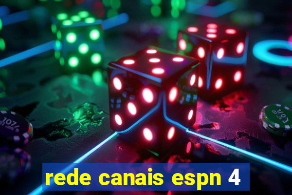 rede canais espn 4